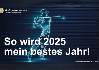 🌟 „So wird 2025 dein bestes Jahr!“ 🧠🏌️‍♂️